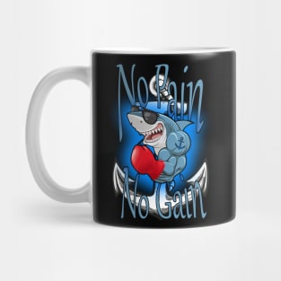 No Pain No Gain Mug